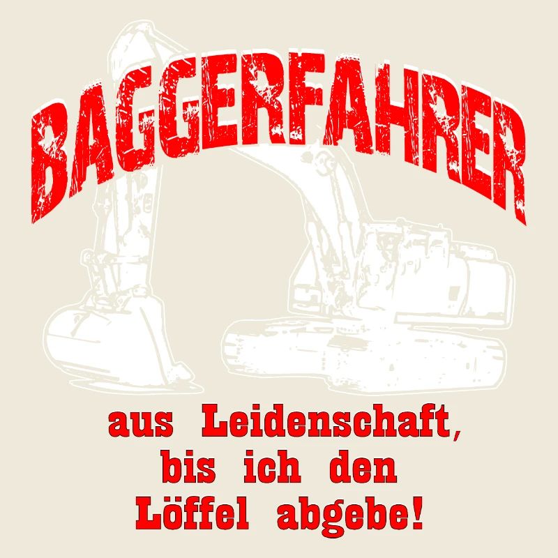 Baggerfahrer Leidenschaft Bagger