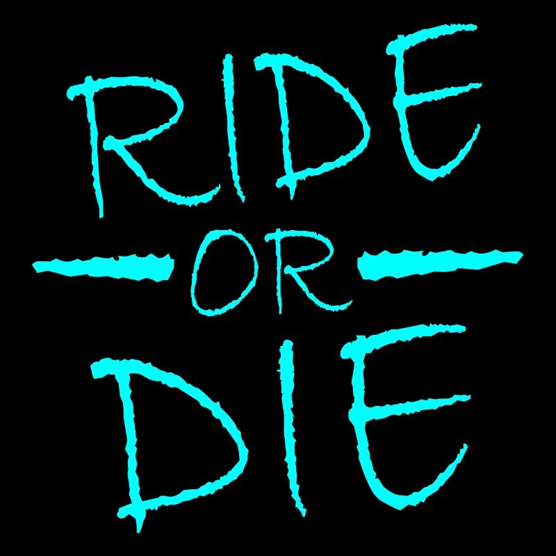 Ride or Die