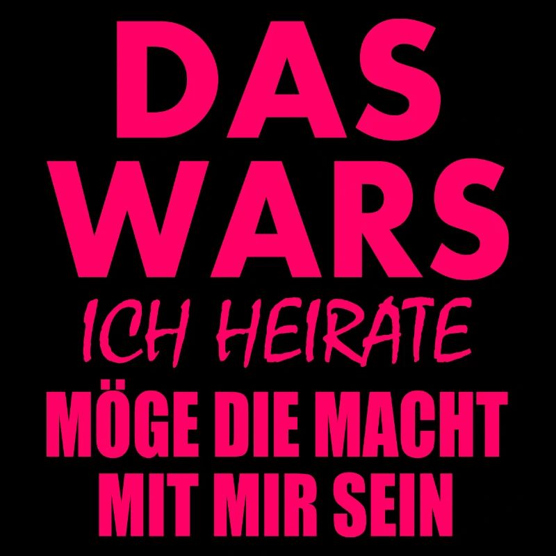 Das wars ich heirate