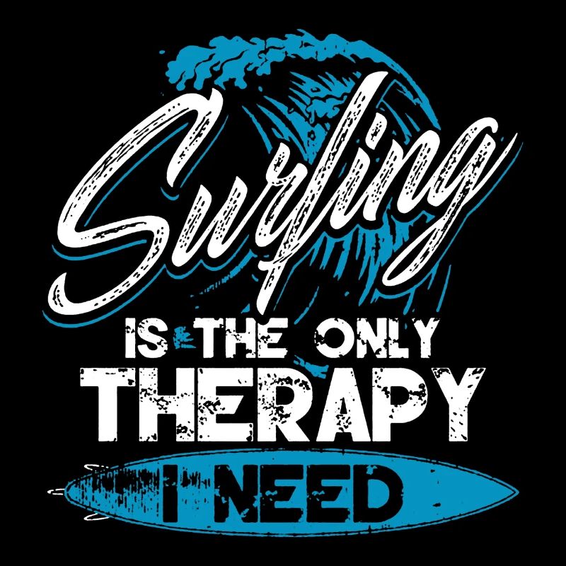 Surfing Is The Only Therapy