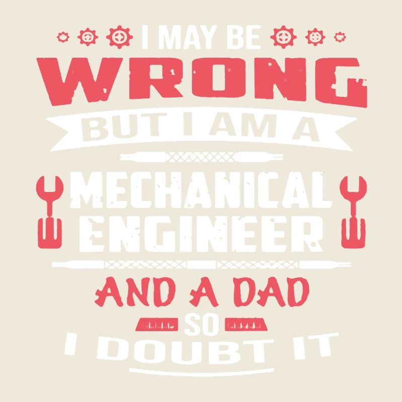 Mechanical Engineer Dad