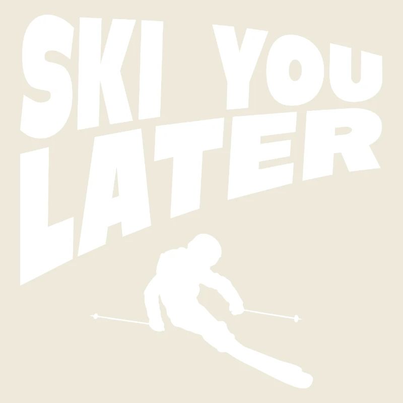 Ski You Later Driver Humor