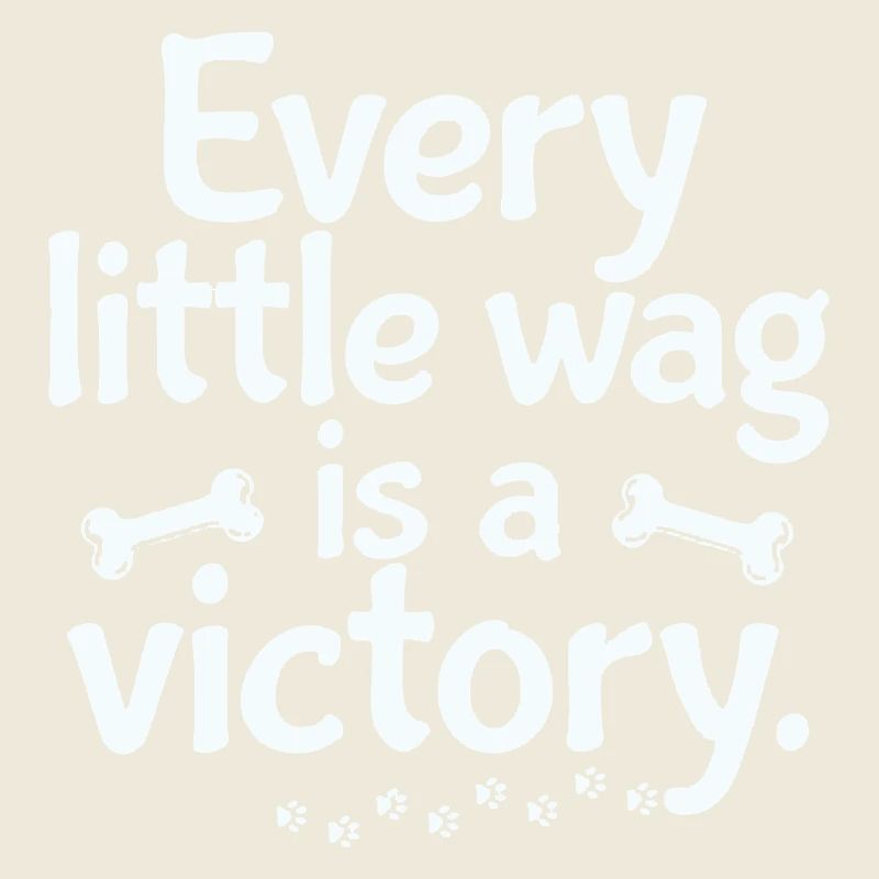 Every Wag Is a Tiny Victory