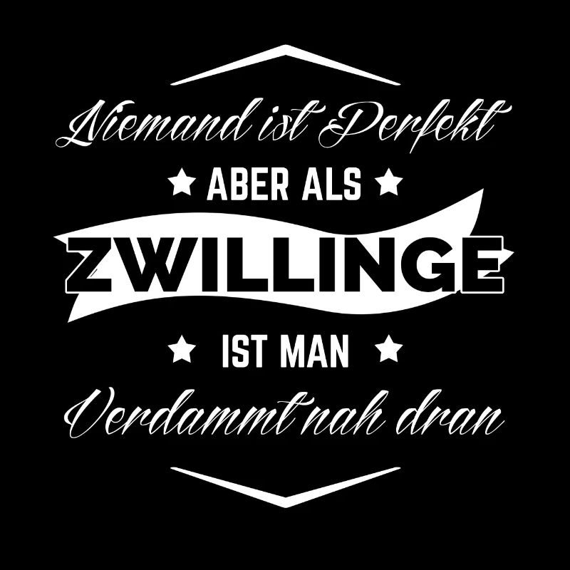 ZWILLINGE IST PERFEKT