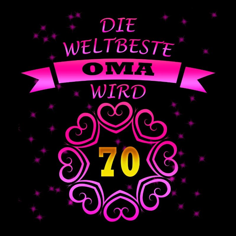Geburtstag Weltbeste OMA wird 70