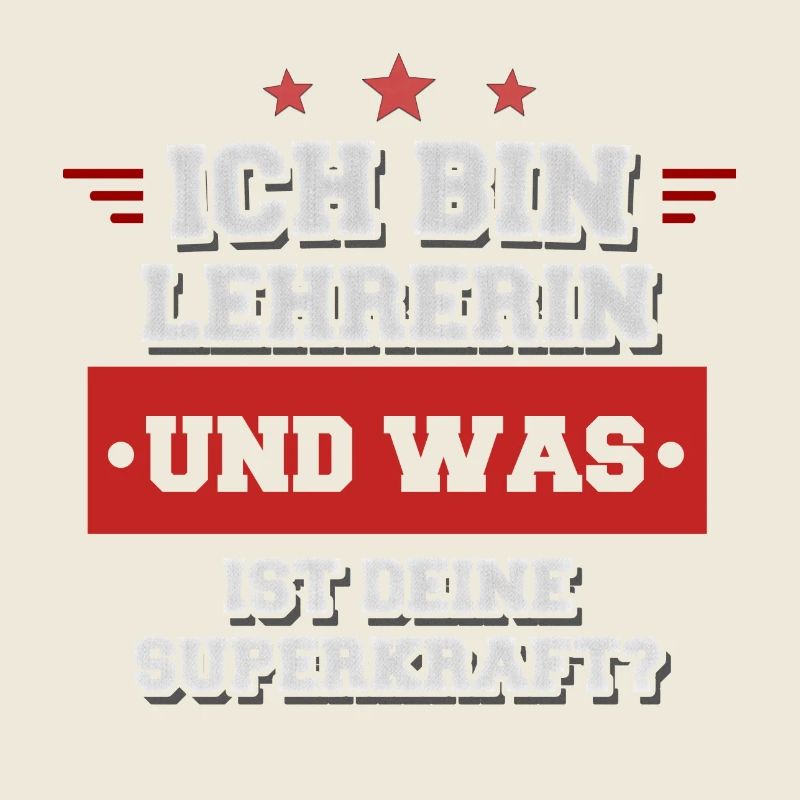 Ich bin Lehrerin und was ist deine Superkraft?