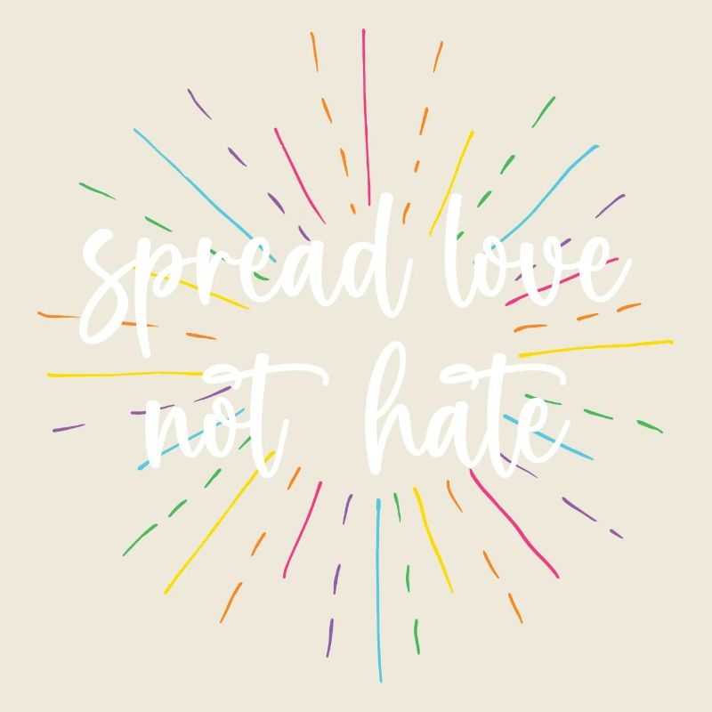 Pride Month - Spread Love Not Hate