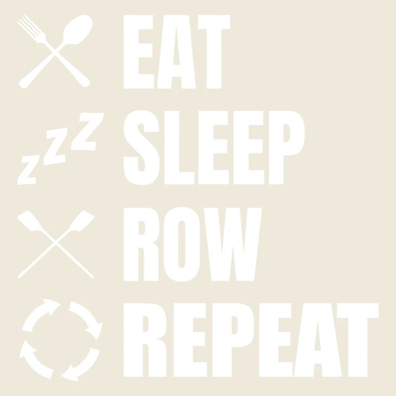 Eat Sleep Row Repeat