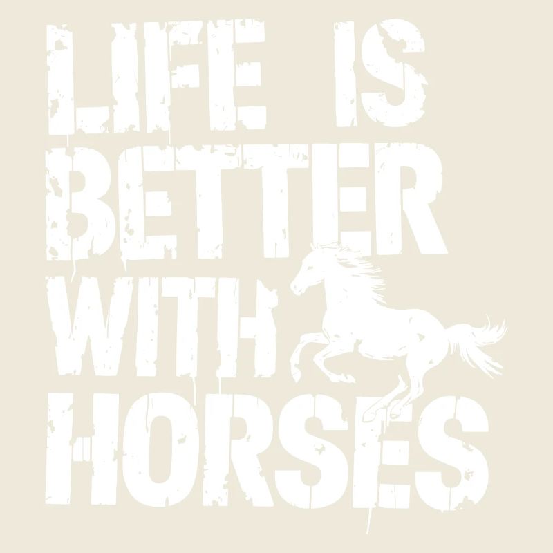 Life is better with horses