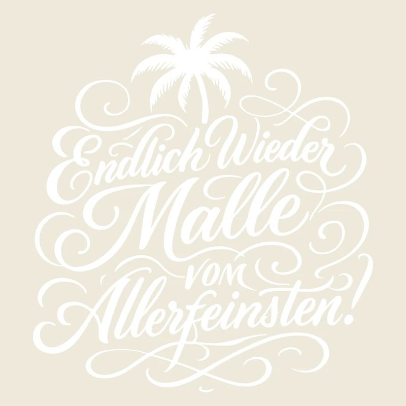Endlich Malle Spruch Urlaub