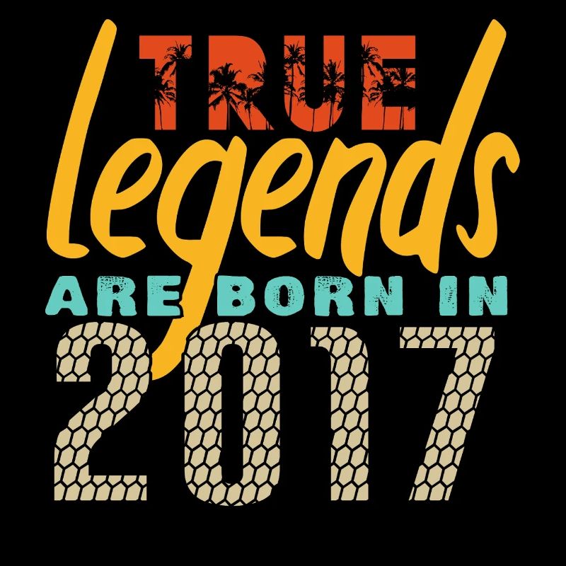The True Legends were born in 2017. Year 2025.