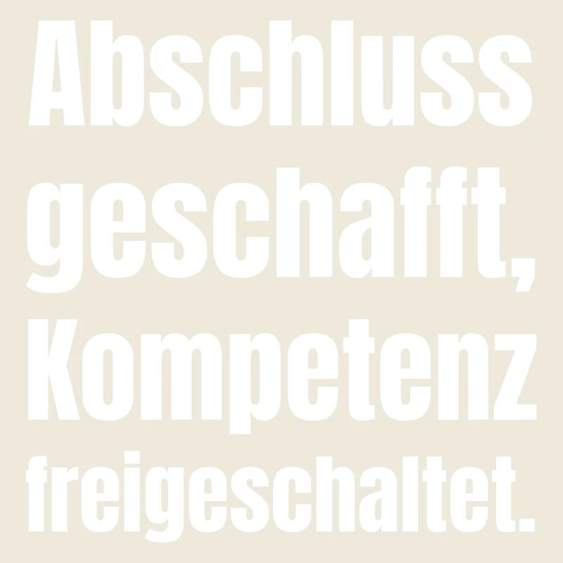 Abschluss geschafft - Kompetenz freigeschaltet