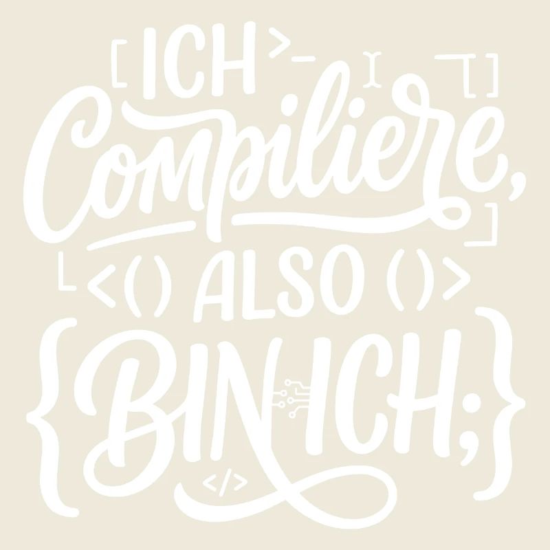 Ich compiliere also bin ich Coder