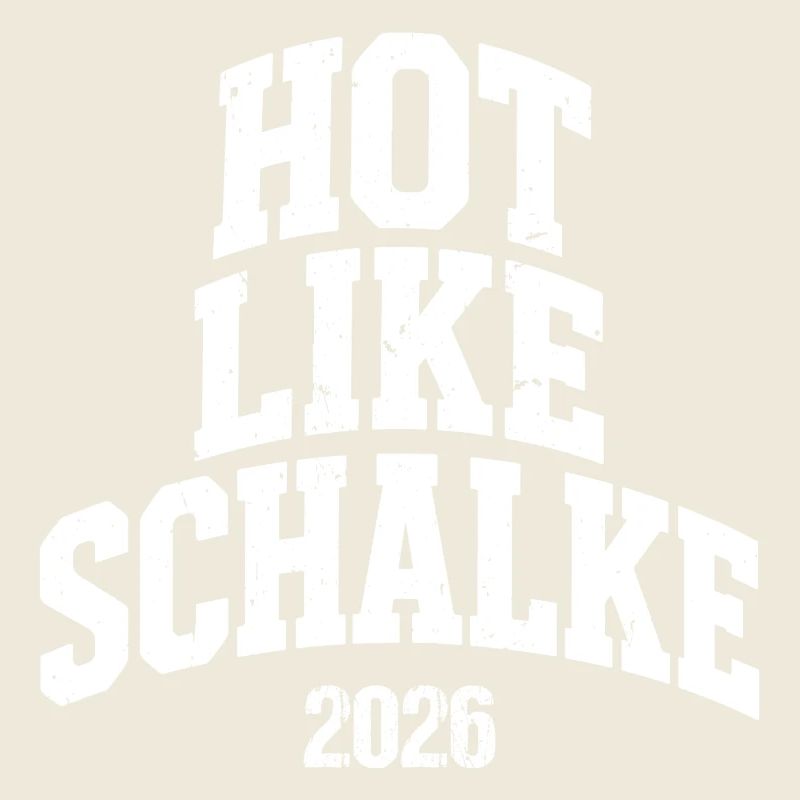 Hot like Schalke 2026