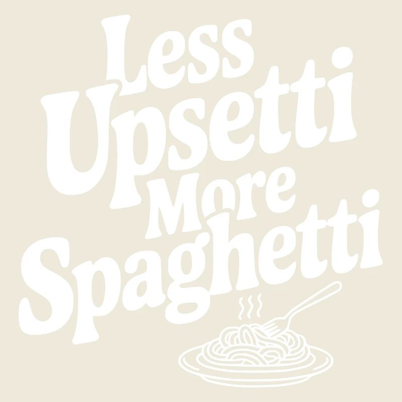 Less Upsetti More Spaghetti