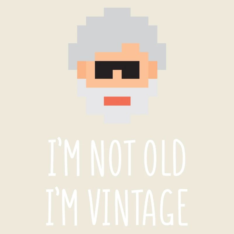 Ich bin nicht alt Ich bin Vintage