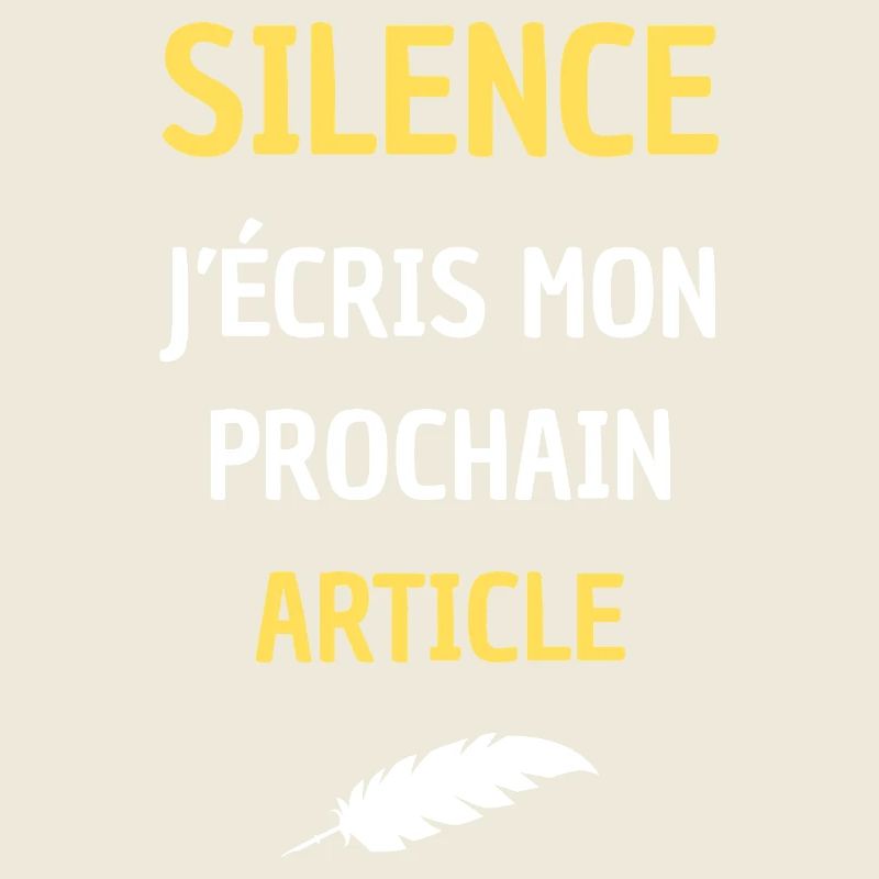 SILENCE J'ECRIS MON PROCHAIN ARTICLE