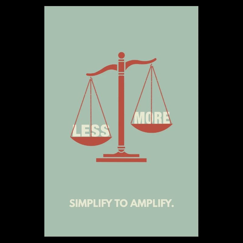 Moins, c’est plus - Conception d’affiche d’équilibre
