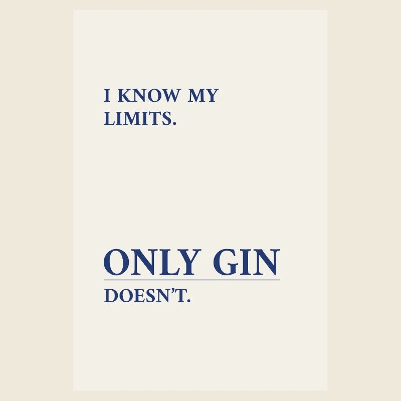 Gin Has No Limits – Minimal Typography Poster
