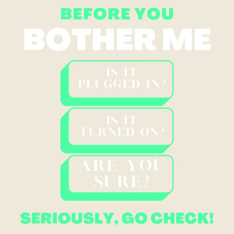 Before You Bother Me Funny Tech Support Checklist