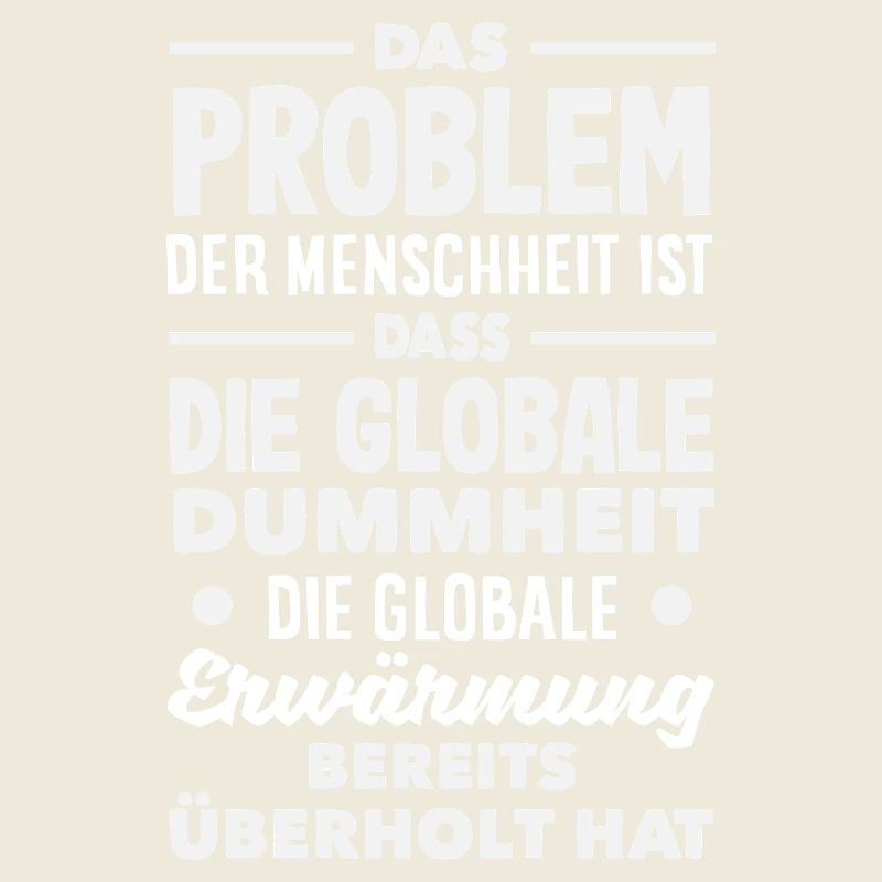 Global stupidity beats warming