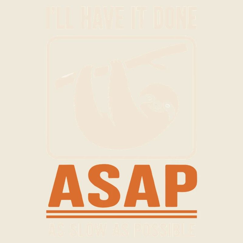 ASAP Langsam Sloth Motiv