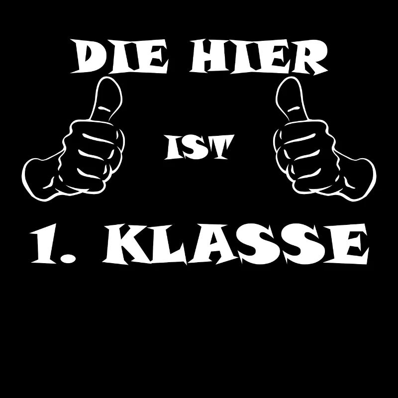 Die hier ist erste Klasse