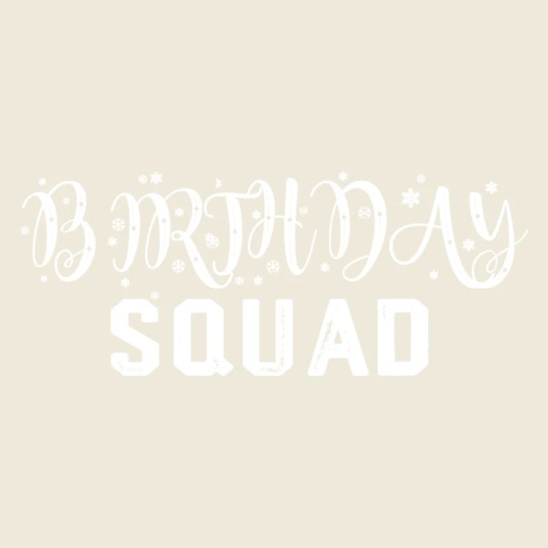 Birthday Squad Typography Tee