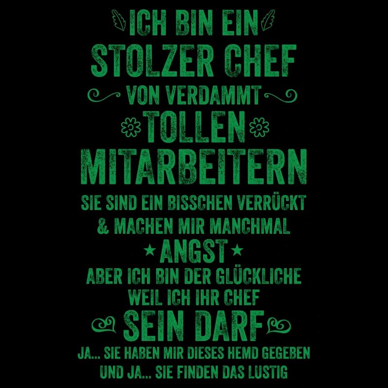Ich Bin Ein Stolzer Chef Von Tollen Mitarbeitern
