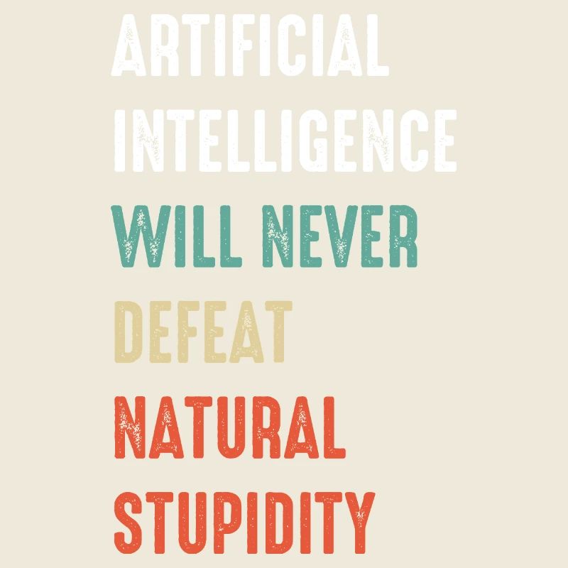 Funny Artificial Intelligence Machine Learning AI