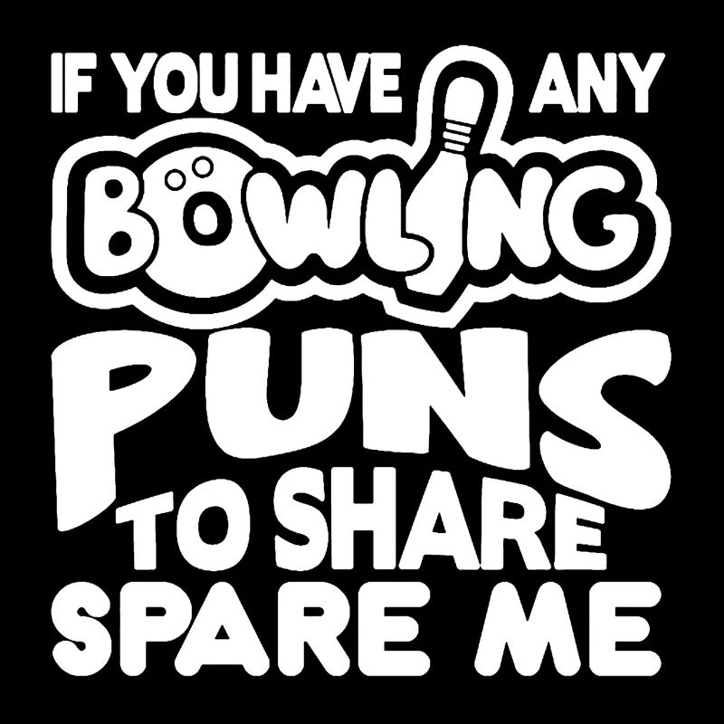If You Have Any Bowling Puns