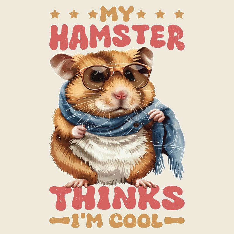 My Hamster Thinks I'm Cool