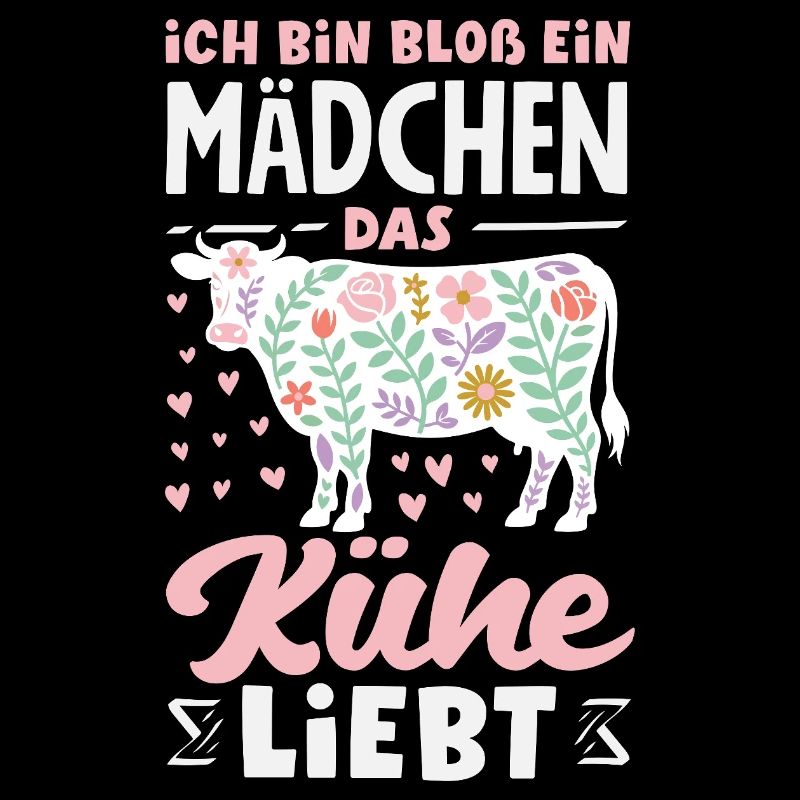 Ich Bin Bloß Ein Mädchen Das Kühe Liebt Kuh