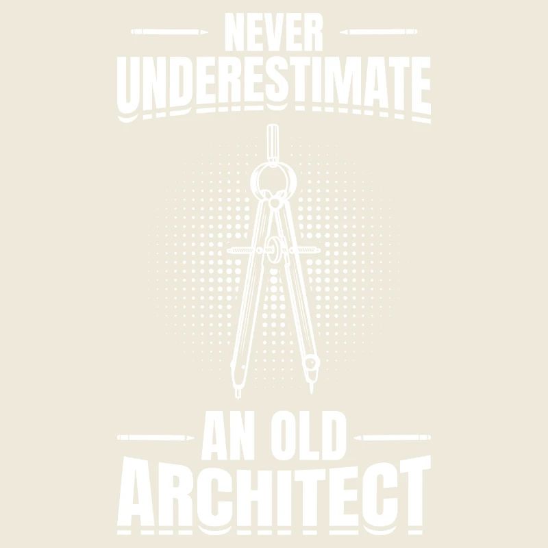 Never Underestimate An Old Architect