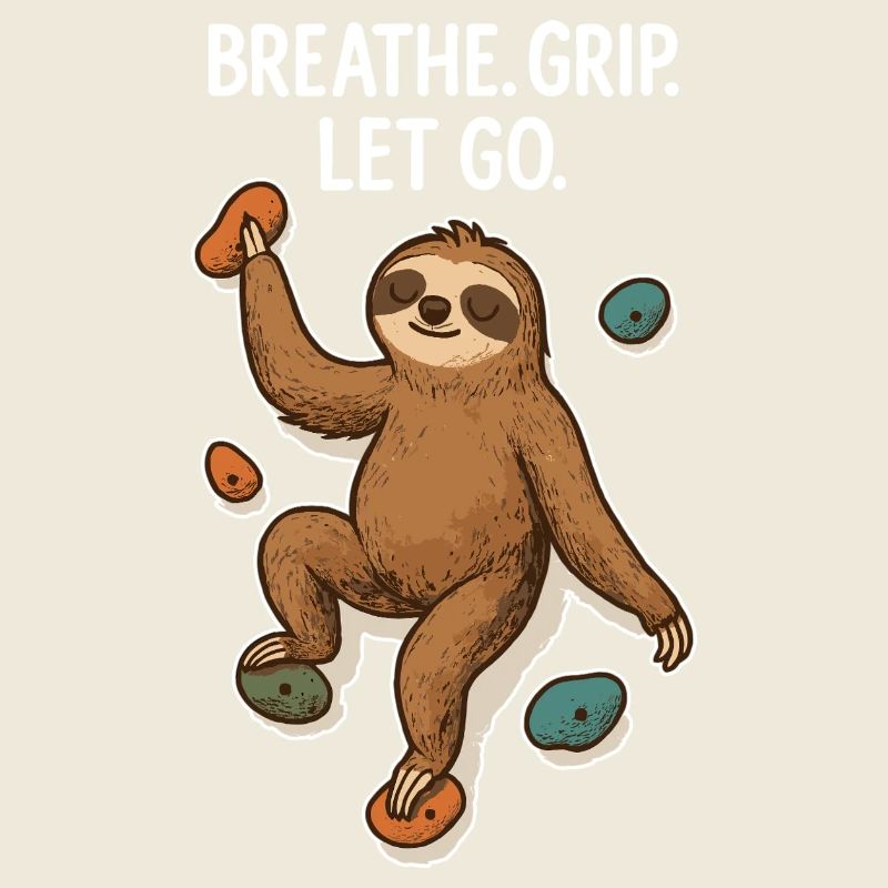 Zen Faultier: Grip Let Go Klettern