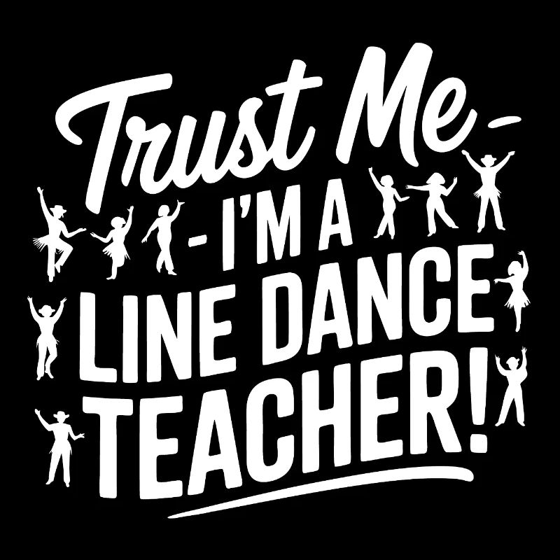Line Dance Instructor - Trust Me