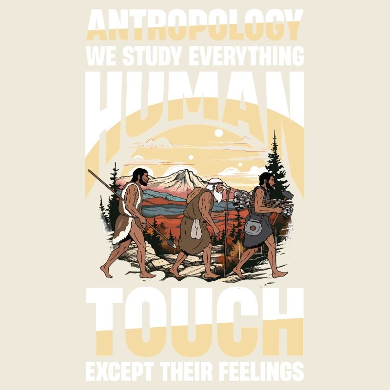  Antropology We Study Everything Human Touch