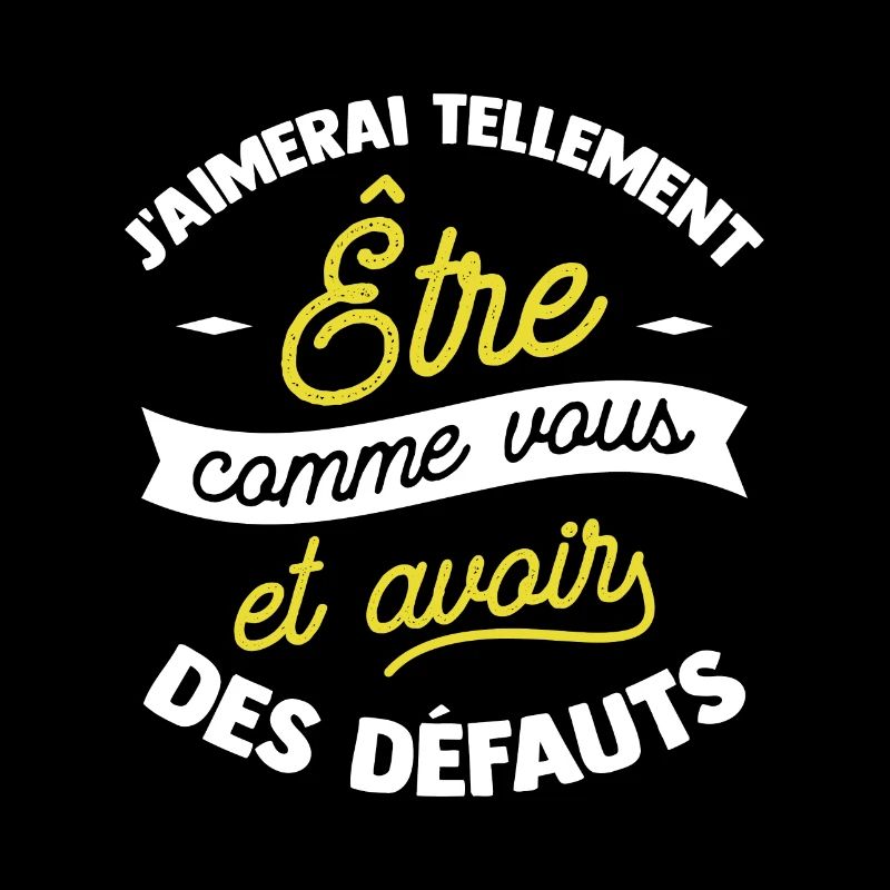 J'aimerai être comme vous