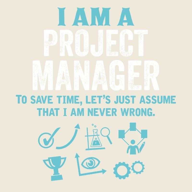 I Am A Project Manager...