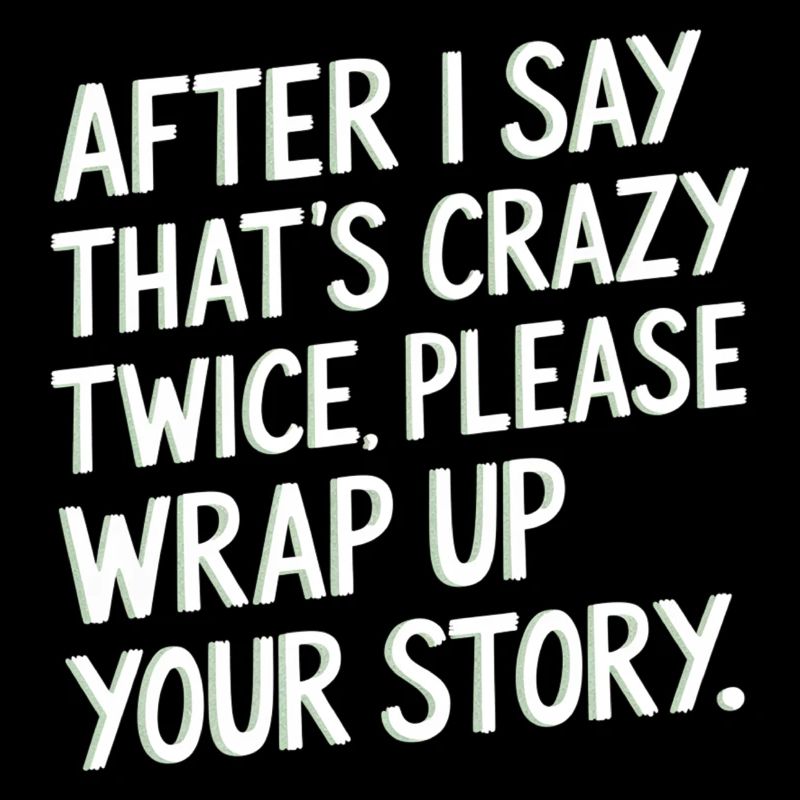 After Two 'That's Crazy' Wrap Up Story 1 6