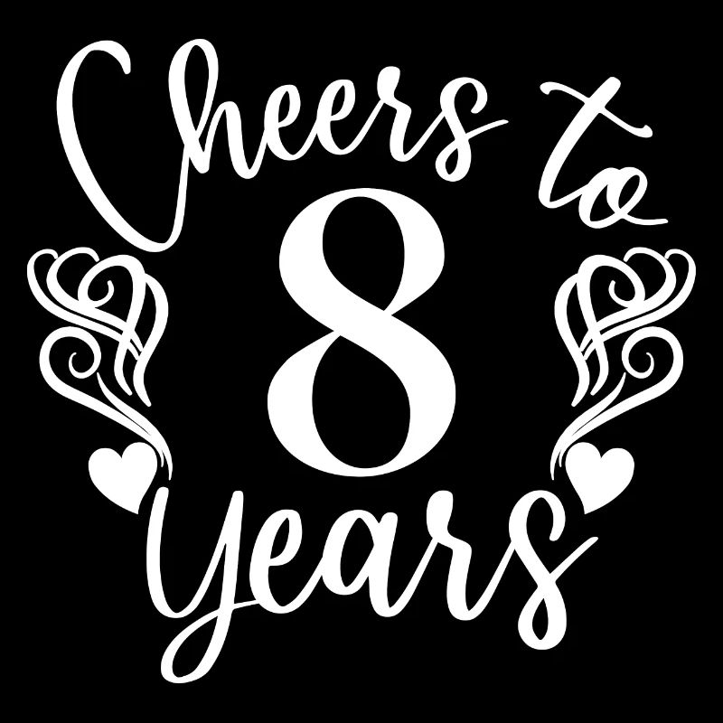 Vive 8 ans 8e anniversaire