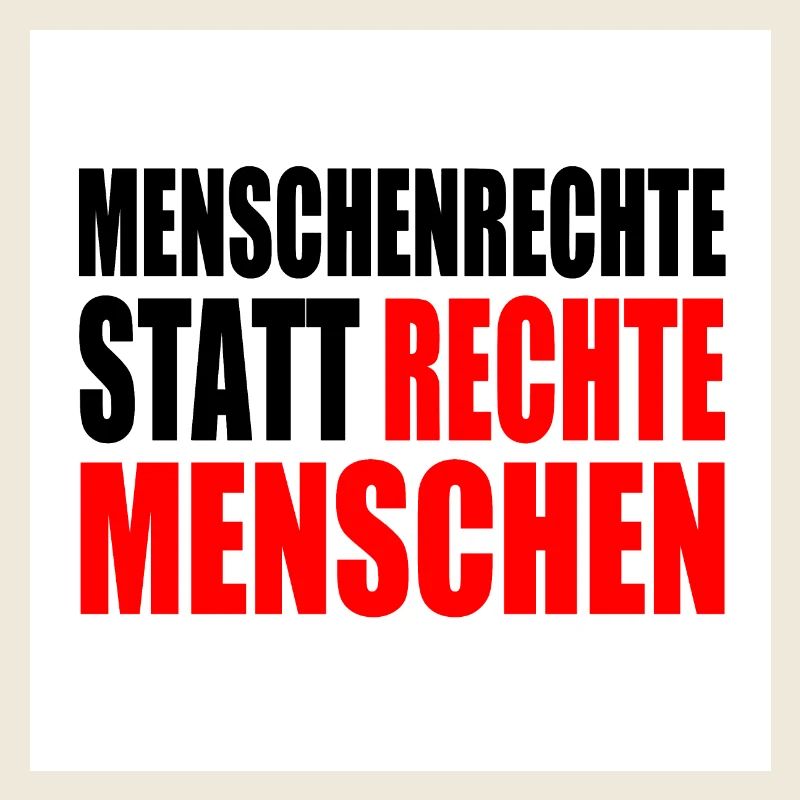 menschenrechte statt rechte menschen