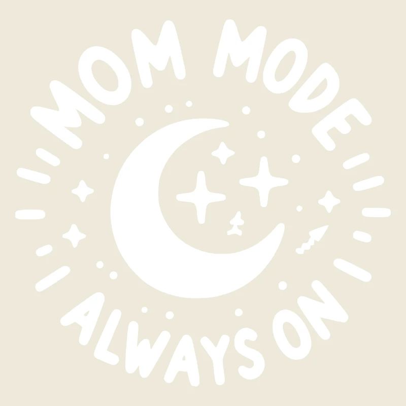 Mama-Modus: Immer eingeschaltet