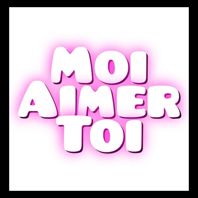 Moi aimer toi