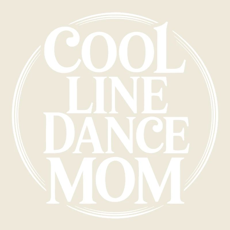 Line Dance Mom Line Dance Mom Gift