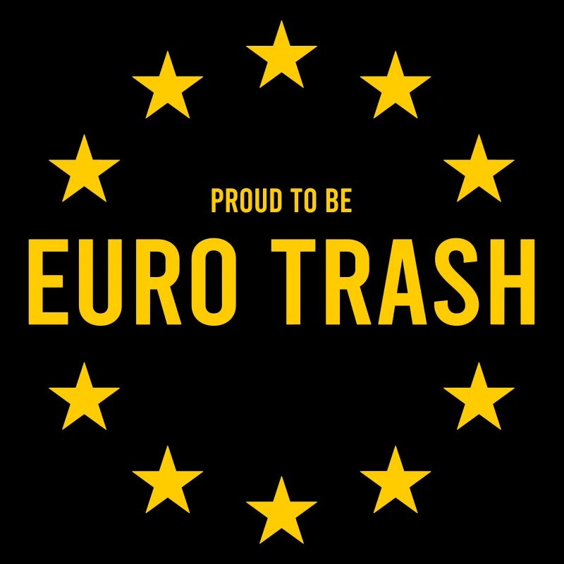 Euro trash