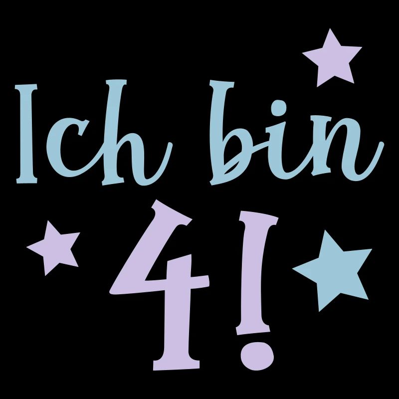 ich bin 4!