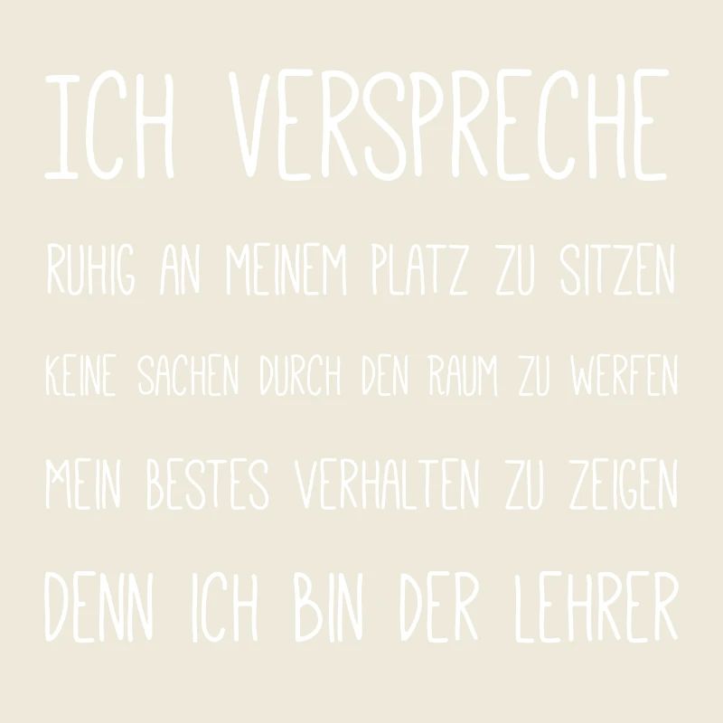 Denn ich bin der Lehrer