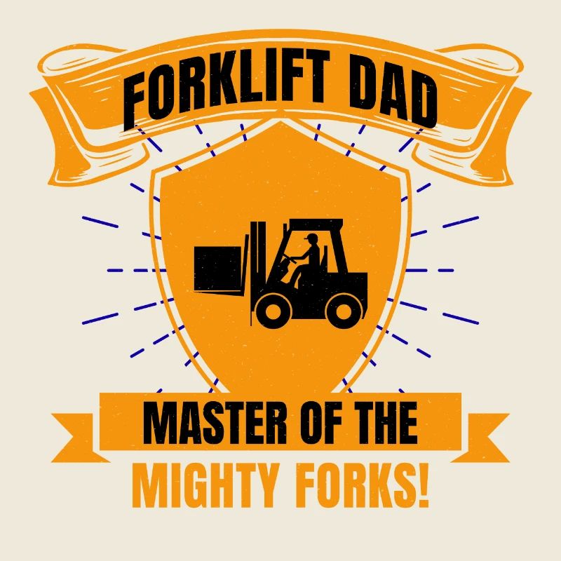 Forklift Operator Dad Heavy Equipment Driver Funny