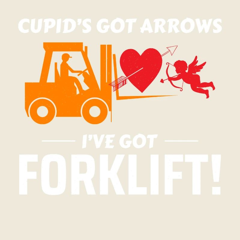 Forklift Operator Driver Valentine’s Day Funny